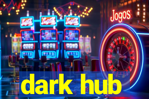 dark hub